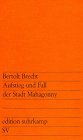 Bertold Brecht - Aufstieg und Fall der Stadt Mahagonny