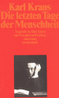 Karl Kraus - Die letzten Tage der Menschheit