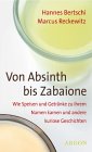 Von Absinth bis Zabaione