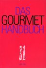 Das Gourmet-Handbuch